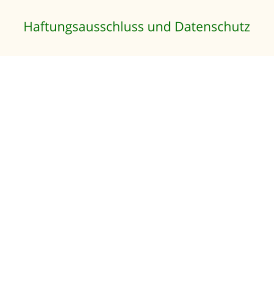 Haftungsausschluss und Datenschutz